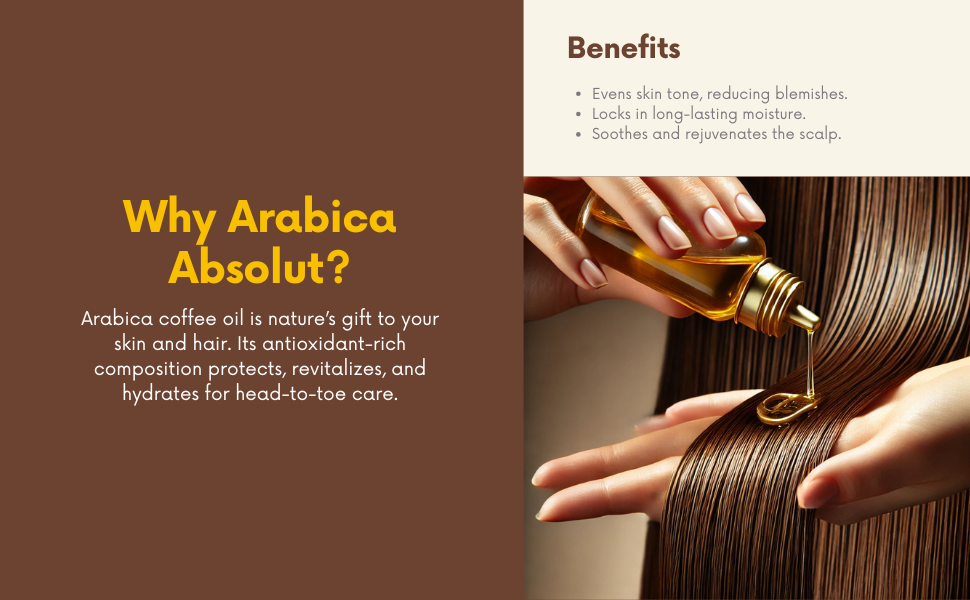 Arabica Absolut Coffee Oil | 100 % Pure Essential Coffee Oil | For Hair & Skin Care